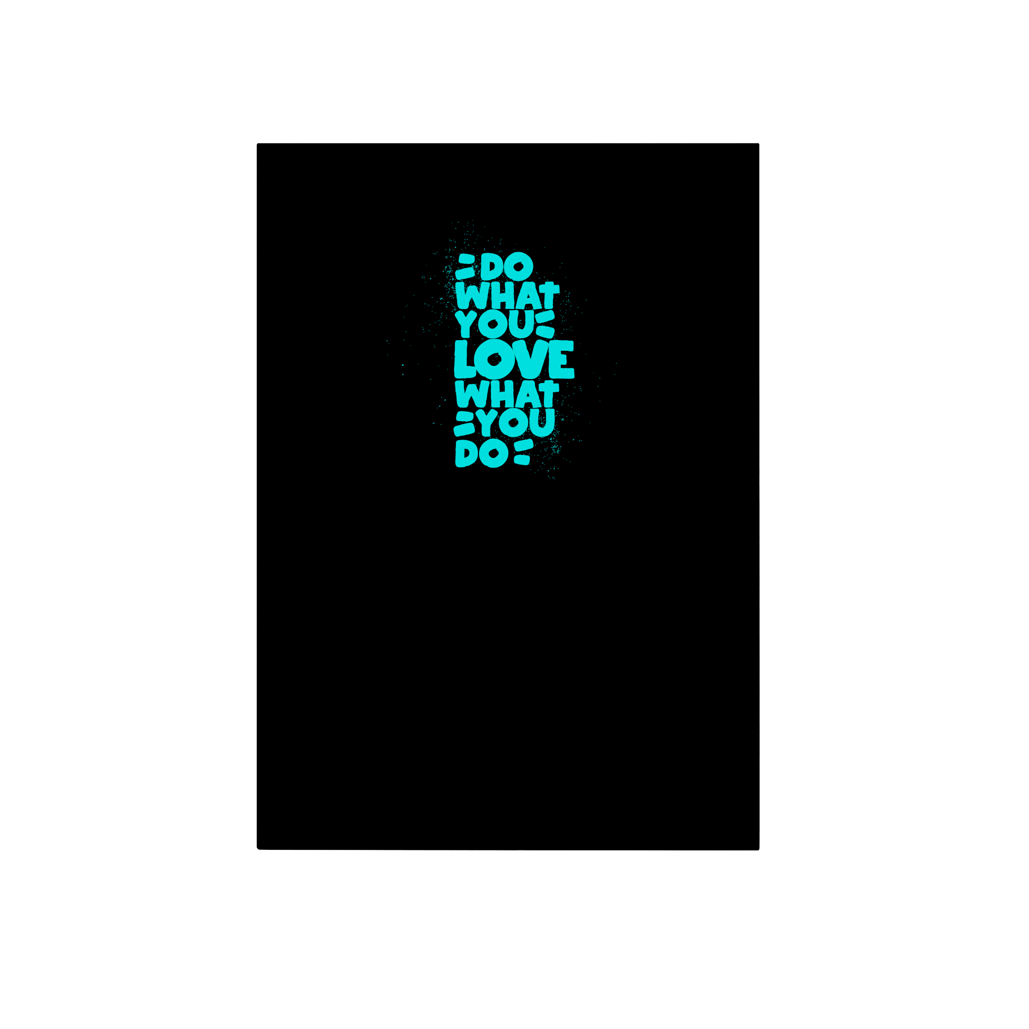 Do What You Love Lifestyle in Black