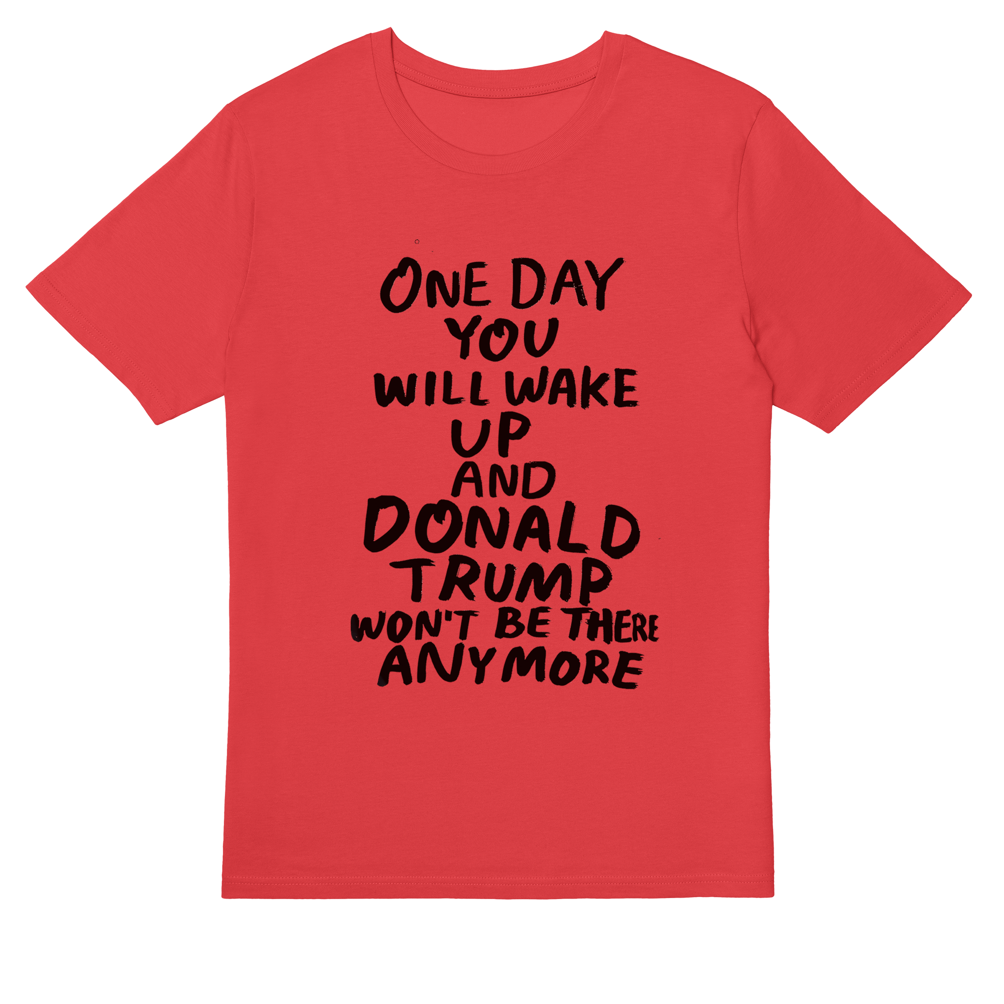 One Day You Will Wake Up T-shirt in Red