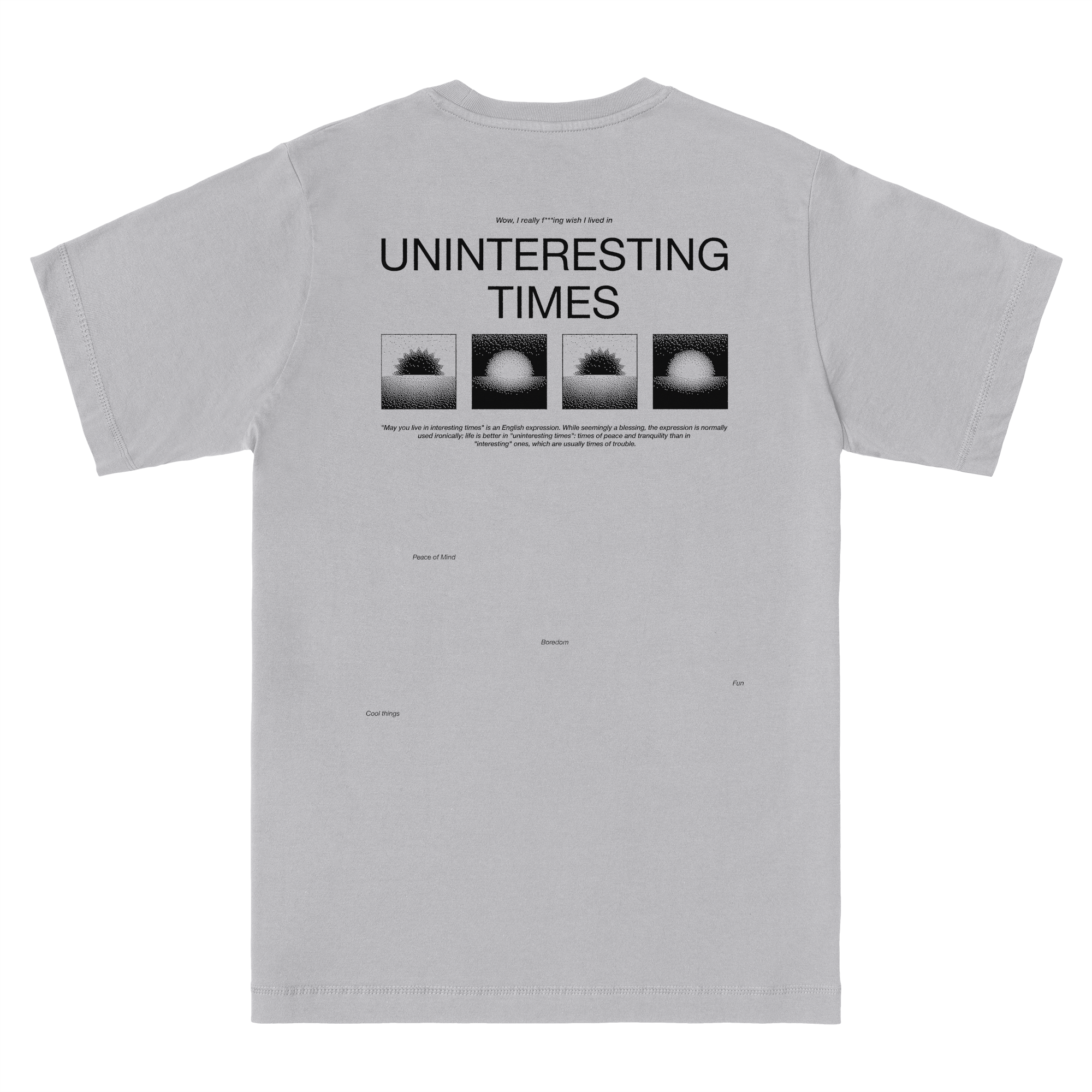 Uninteresting Times T-shirt in Heather Grey
